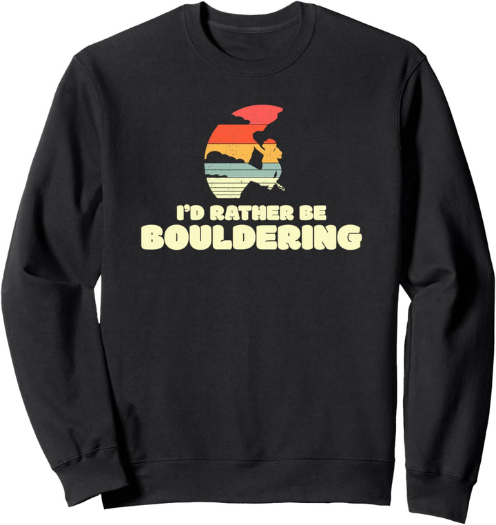 Boulderer Klettern Sport - Boulderhalle Bouldern Sweatshirt