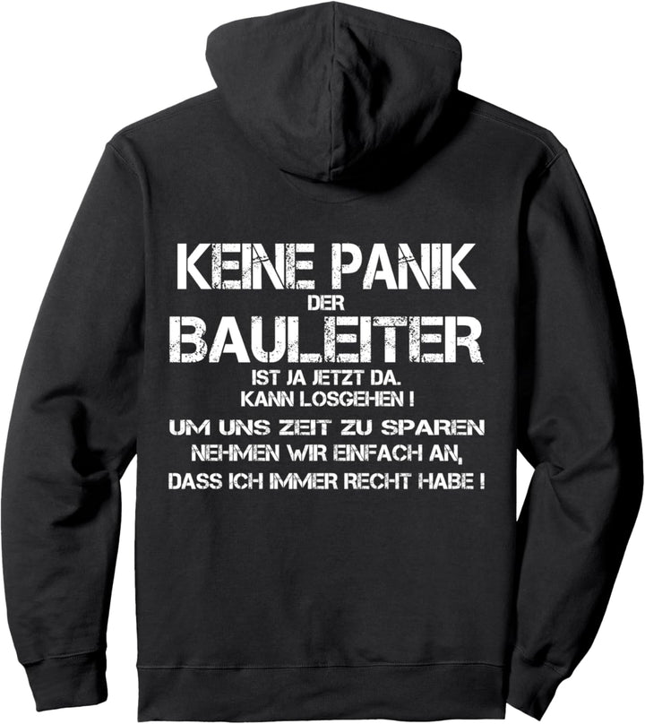 Kann losgehen, Keine Panik ich bin Bauleiter Pullover Hoodie
