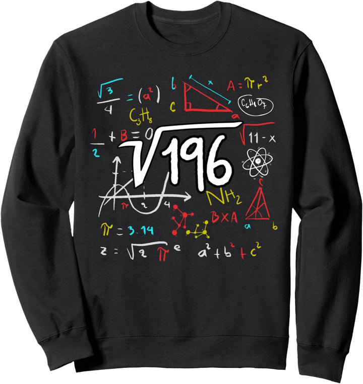 Wurzel aus 196 = 14 Jahre Geburtstag Mathe Sweatshirt