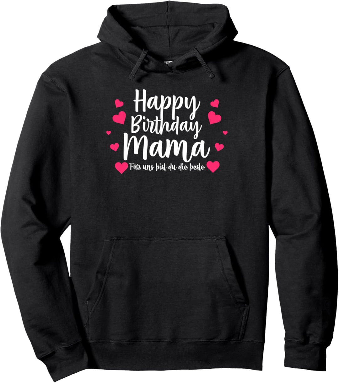 Mama Glückwunsch Geburtstag Pullover Hoodie