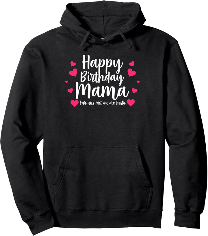 Mama Glückwunsch Geburtstag Pullover Hoodie