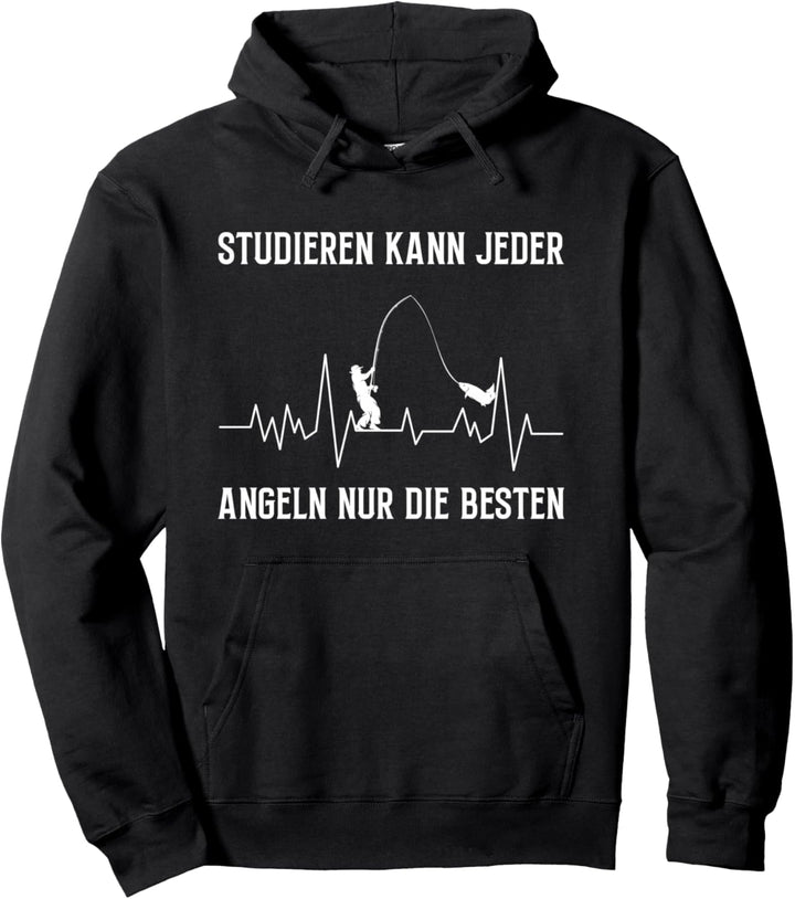 Studieren Kann Jeder Angeln Nur Die Besten Lustiges Angler Pullover Hoodie