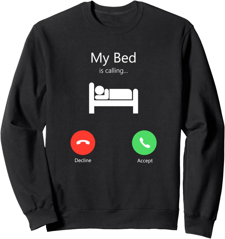 T-Shirt mit Aufschrift "My Bed Is Calling" Sweatshirt