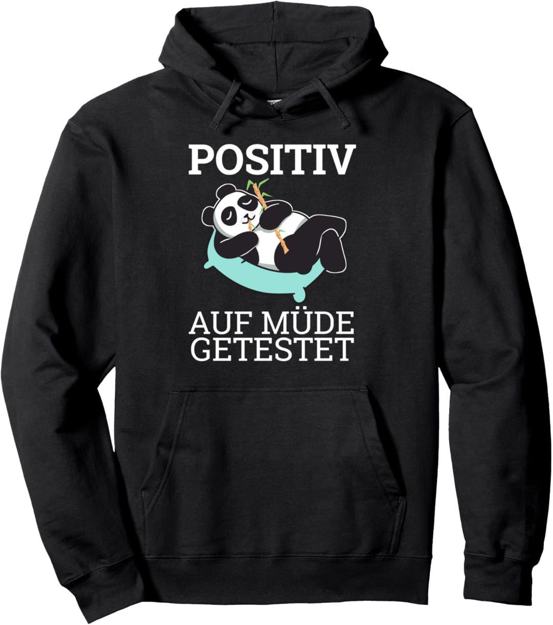 Positiv auf Müde getestet Humor Nickerchen Schlafen Panda Pullover Hoodie