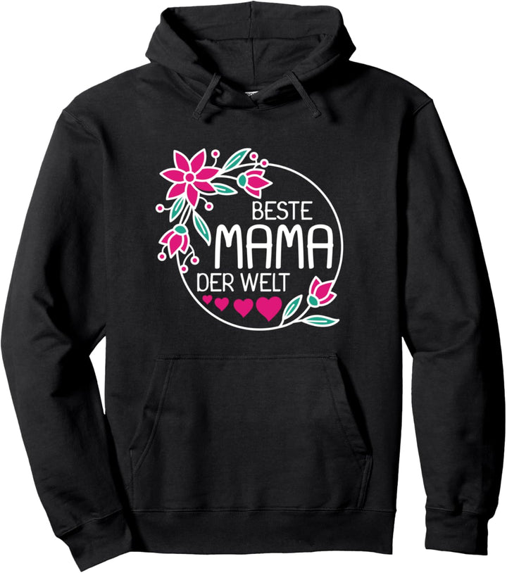 Beste Mama Der Welt Mutter - Muttertag Pullover Hoodie