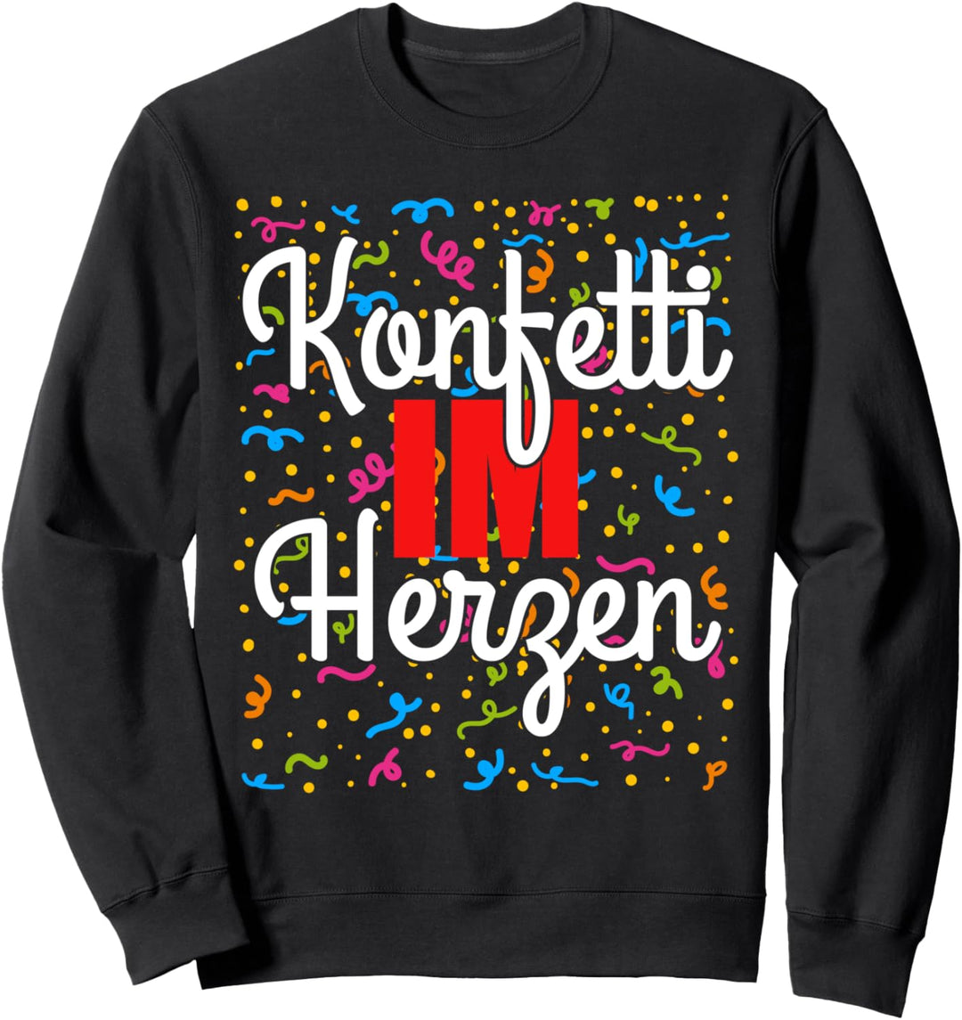 Fasching &amp; Karneval - Konfetti im Herzen Kostüm Konfetti Sweatshirt