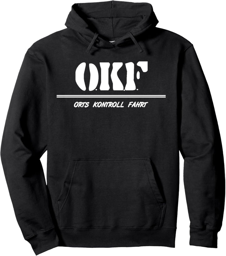 OKF, Orts Kontroll Fahrt, Auto Tuning, cooler Spruch Pullover Hoodie