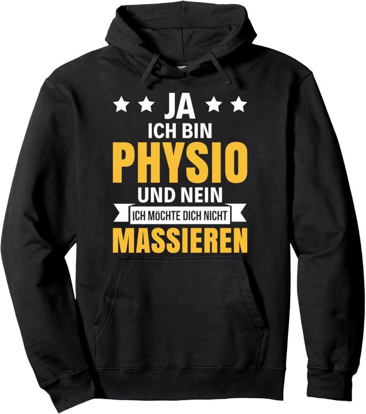Physiotherapeut Physio Physiotherapie Physiotherapeuten Witz Pullover Hoodie