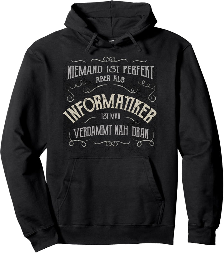 Lustiger Spruch - Beruf Informatiker Pullover Hoodie