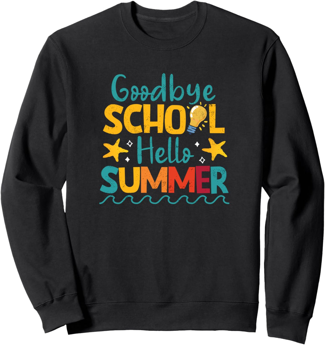 Lehrer Sommer Ende des Jahres Sommerschulpause Sweatshirt