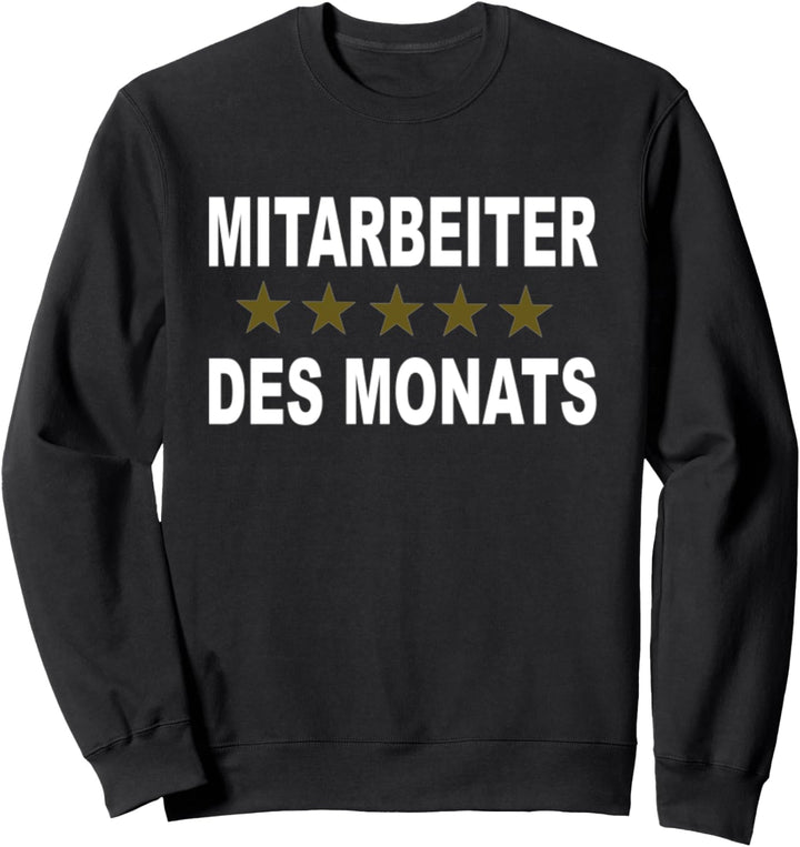 Mitarbeiter des Monats Sweatshirt
