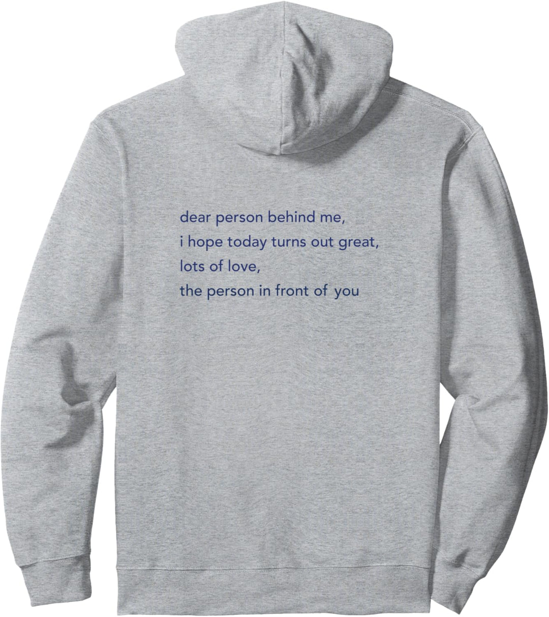 Inspirational Aesthetic Dear Person Behind Me Pullover Hoodie