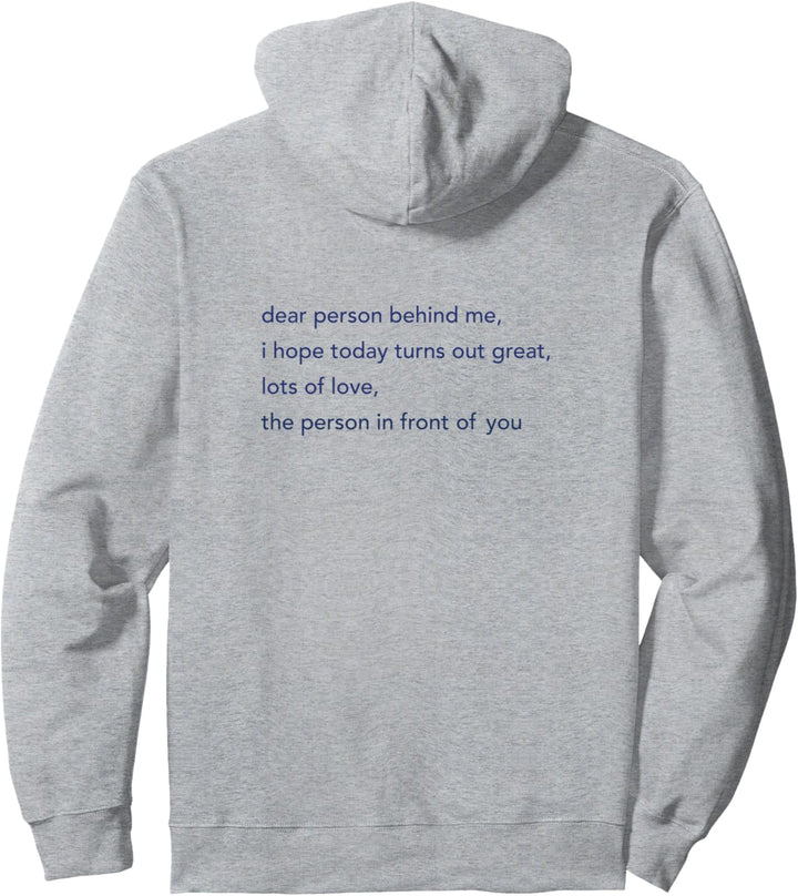 Inspirational Aesthetic Dear Person Behind Me Pullover Hoodie