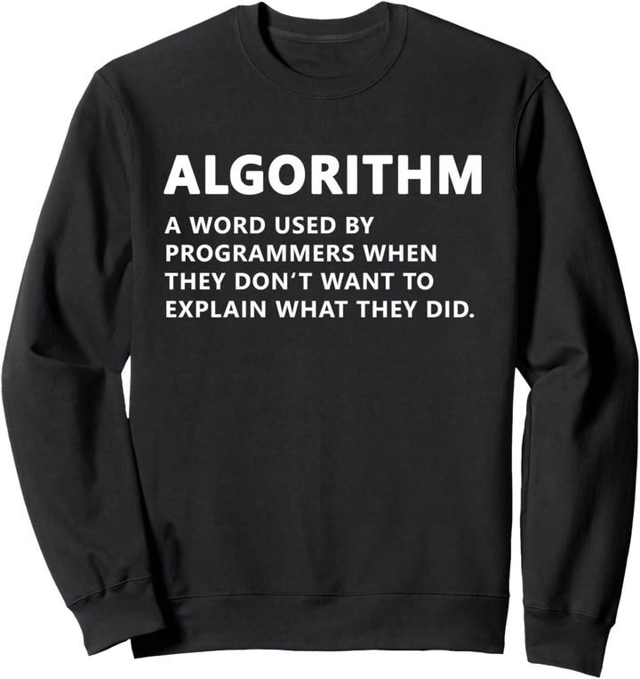 Programmer Algorithm Algorithmus Definition Programmierer Sweatshirt