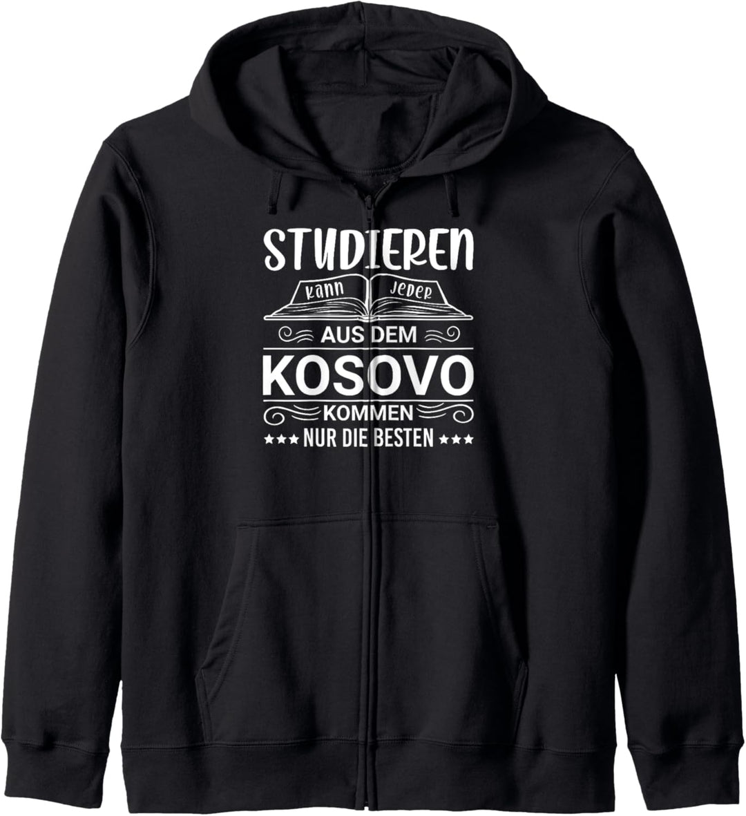 Studieren kann jeder Kosovo Kapuzenjacke