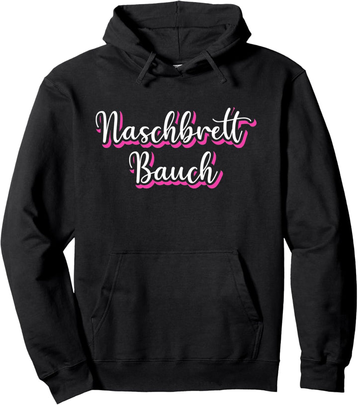 Naschbrettbauch Dicker Bauch Wampe Bierbauch Pullover Hoodie