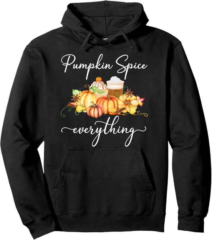 Pumpkin Spice Everything Kürbis-Gewürz Lustiges Herbst Pullover Hoodie